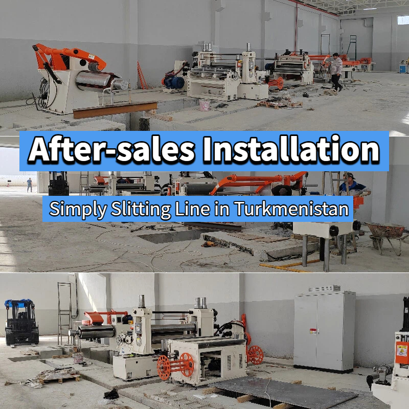 After-Sales-Installation: Simply Slitting Line in Turkmenistan